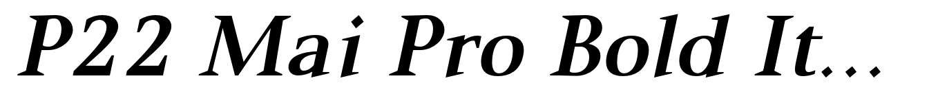 P22 Mai Pro Bold Italic